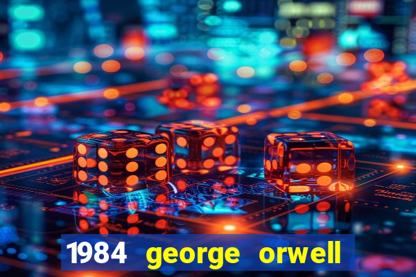 1984 george orwell pdf companhia das letras